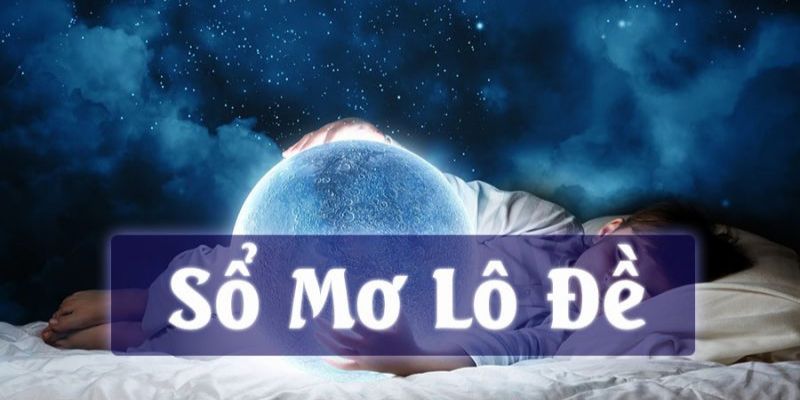 Những thông tin cần biết về xổ mơ