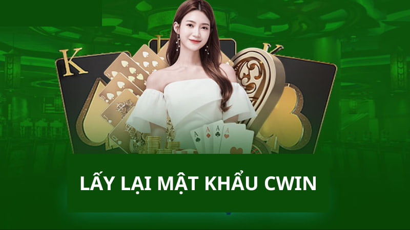 Cách lấy lại CWIN mật khẩu
