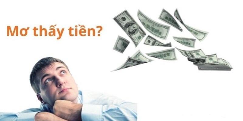 Mơ thấy tiền của dồi dào không đếm xuể